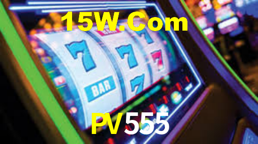 PV555 - Cassino Oficial De Jogos - pv555.com